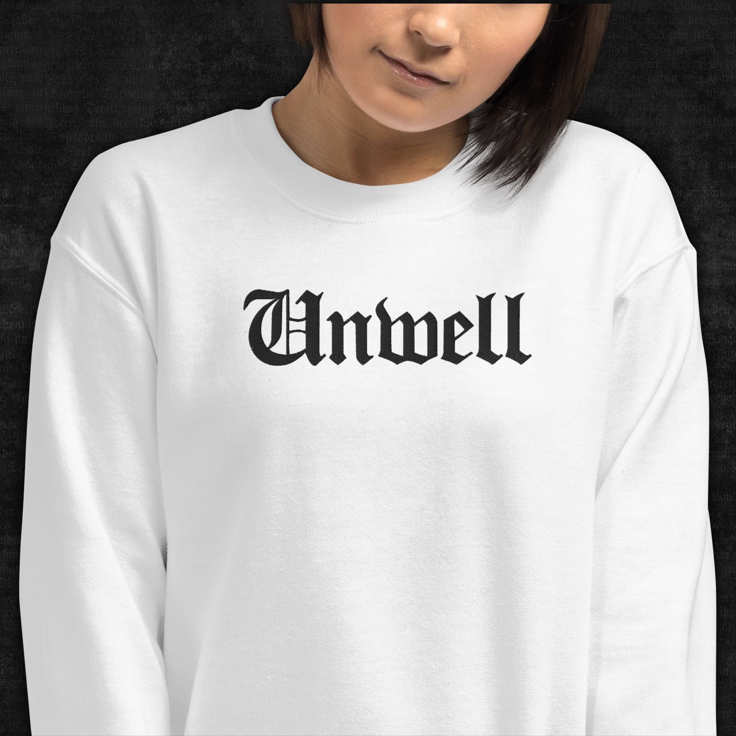 Unwell - Embroidered Crew