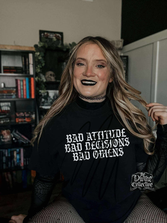 Bad attitude and decisions